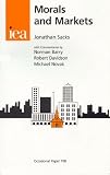 Morals and Markets: Seventh Annual IEA Hayek Memorial Lecture (Occasional Paper 108)