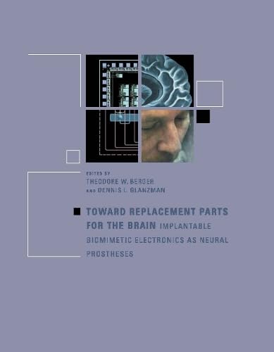 Implantable Biomimetic Electronics as Neural Prostheses (Bradford Books)