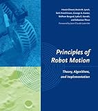 cover of Principles of Robot Motion: Theory, Algorithms, and Implementations (Intelligent Robotics and Autono
