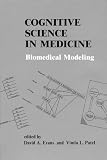 Cognitive Science in Medicine: Biomedical Modeling