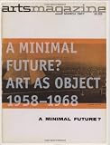 A Minimal Future?: Art as Object 1958-1968