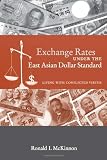 Exchange Rates Under The East Asian Dollar Standard: Living With Conflicted Virtue