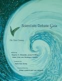 Scientists Debate Gaia: The Next Century