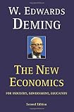 The New Economics for Industry, Government, Education - 2nd Edition