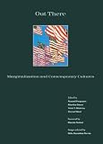 Out There: Marginalization and Contemporary Culture