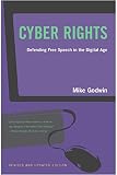 Cyber Rights: Defending Free speech in the Digital Age
