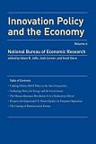 Innovation Policy and the Economy: Volume 4 (NBER Innovation Policy and the Economy)
