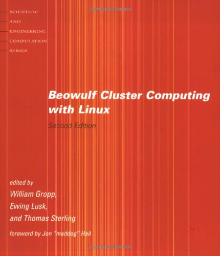 Beowulf Cluster Computing with Linux, 2nd Edition (Scientific and Engineering Computation)