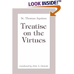 Treatise on the Virtues - Thomas Aquinas Treatise on the Virtues - Thomas Aquinas