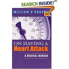 On Having a Heart Attack: A Medical Memoir