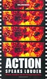 Action Speaks Louder: Violence, Spectacle, and the American Action Movie