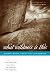Ed. Susan Albert, Susan Hanson, Jan Seale, Paula Yost: What Wildness Is This: Women Write about the Southwest (Southwestern Writers Collection)