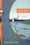 Plum Wine: A Novel (Library of American Fiction)