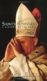 Saints and Sinners: A History of the Popes, Second Edition