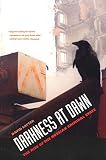 Darkness at Dawn: The Rise of the Russian Criminal State