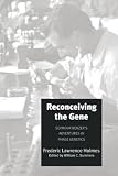 Reconceiving the Gene: Seymour Benzer's Adventures in Phage Genetics