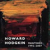 Howard Hodgkin, Paintings 1992-2007 (Yale Center for British Art)
