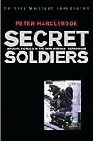 Secret Soldiers. Special Forces in the War Against Terrorism (Cassell Military Paperbacks)  Orion Publishing Group