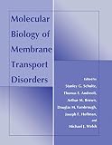 Molecular Biology of Membrane Transport Disorders (The Language of Science)