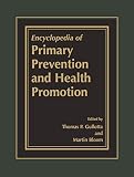 The Encyclopedia of Primary Prevention and Health Promotion