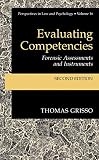 Evaluating Competencies: Forensic Assessments and Instruments (Perspectives in Law & Psychology)