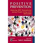 Click here to buy Positive Prevention: Reducing HIV Transmission among People Living with HIV AIDS (Perspectives on Critical Care Infectious Diseases S.) by Seth C. Kalichman (Editor).