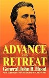 Advance and Retreat: Personal Experiences in the United States and Confederate States Armies