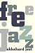 Free Jazz (The Roots of Jazz)