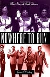 Nowhere to Run: The Story of Soul Music