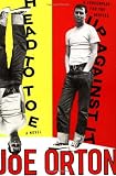 Head to Toe & Up Against It: A Novel : A Screenplay for the Beatles