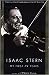 My First 79 Years: Isaac Stern