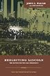 Reelecting Lincoln: The Battle for the 1864 Presidency
