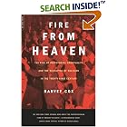 Fire from Heaven: The Rise of Pentecostal Spirituality and the Reshaping of Religion in the 21st Century