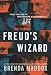 Freud's Wizard: Ernest Jones and the Transformation of Psychoanalysis
