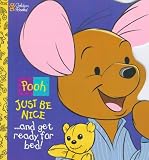 Just Be Nice and Get Ready For Bed