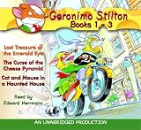 Geronimo Stilton: Books 1-3: Lost Treasure of the Emerald Eye, The Curse of the Cheese Pyramid, Cat and Mouse in a Haunted House