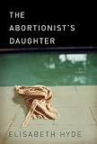 The Abortionists Daughter