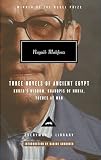 Three Novels of Ancient Egypt: Khufu's Wisdom, Rhadopis of Nubia, Thebes at War (Everyman's Library)