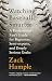 Watching Baseball Smarter: A Professional Fan's Guide for Beginners, Semi-experts, and Deeply Serious Geeks by Zack Hample