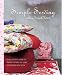 Celine Dupuy: Simple Sewing with a French Twist: An Illustrated Guide to Sewing Clothes and Home Accessories with Style