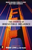 Church of Irresistible Influence, The