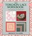 The Torchon Lace Workbook: A concise lacemaking course--the basic skills fully explained, with prickings and diagrams for 27 finished lace products. (Color Craft Workbooks)