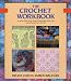 The Crochet Workbook