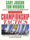 cover of Championship Tactics: How Anyone Can Sail Faster, Smarter, and Win Races