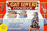 The Cat Lover\'s Cookbook: Eighty-Five Fast, Economical, and Healthy Recipes for Your Cat