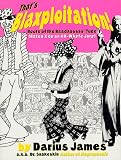 That's Blaxploitation!: Roots of the Baadasssss 'Tude (Rated X  by an All-Whyte Jury)
