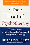The Heart of Psychotherapy: The Most Honest, Revealing, Fascinating Account of What Goes On In Therapy