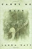Carry Me Back