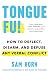 Tongue fu