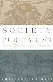 Society and Puritanism in Pre-Revolutionary England